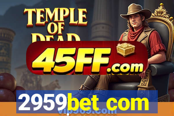 2959bet com